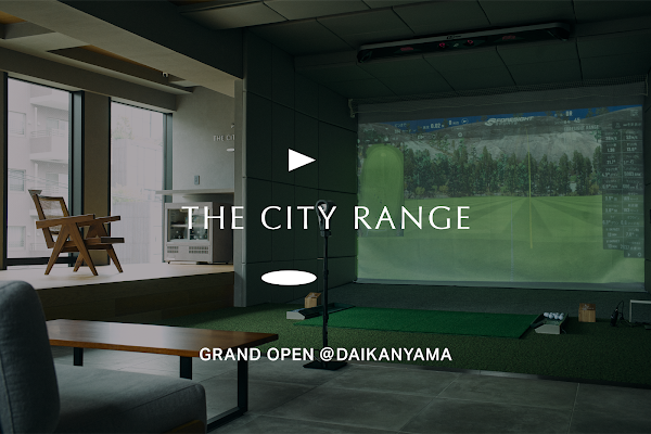 THE CITY RANGE 代官山